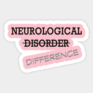 Neurological Difference- Gray Sticker